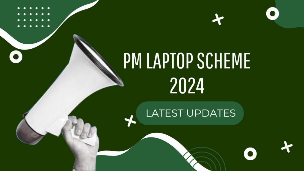 Prime Minister Laptop Scheme 2024 - Application & Registration